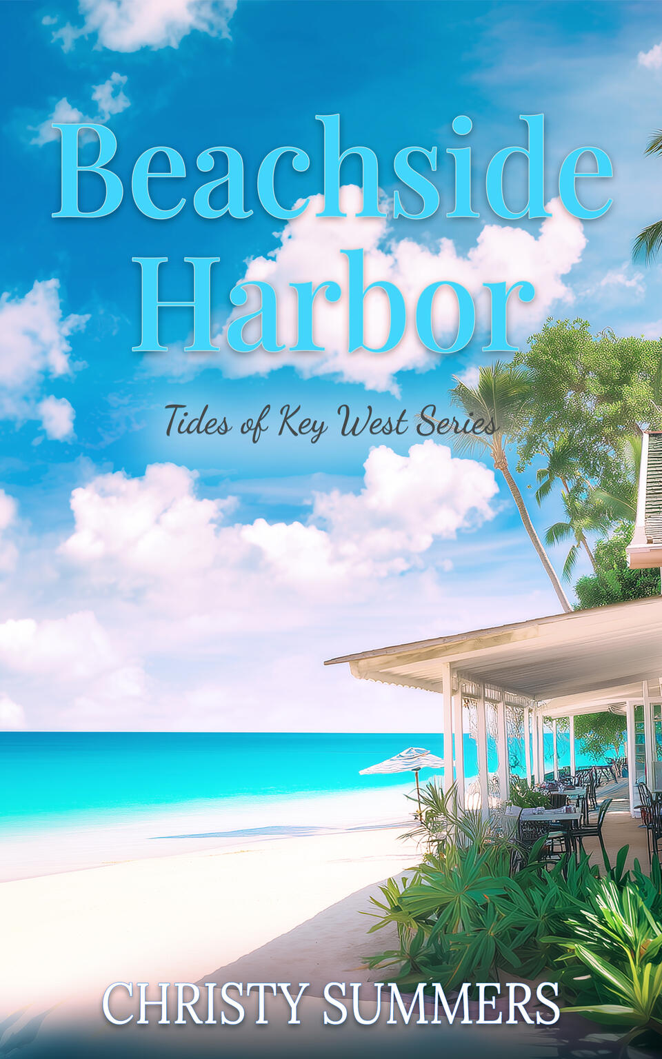 Beachside Harbor Tides of Key West Book 2 Beachside Harbor Tides of Key West Book 2